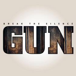 Gun (UK-2) : Break the Silence